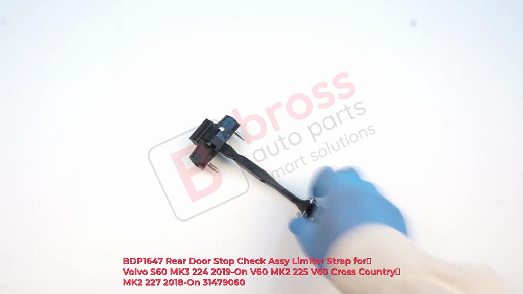 BDP1647 Rear Door Stop Check Assy Limiter Strap for Volvo S60 MK3 224 2019-On V60 MK2 225 V60 Cross Country MK2 227 2018-On 31479060