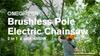 ONEGREEN 4500W 6Inch Brushless Telescoping Pole Electric Chainsaw 205CM Rechargeable Gardening Power Tool For 18V Battery