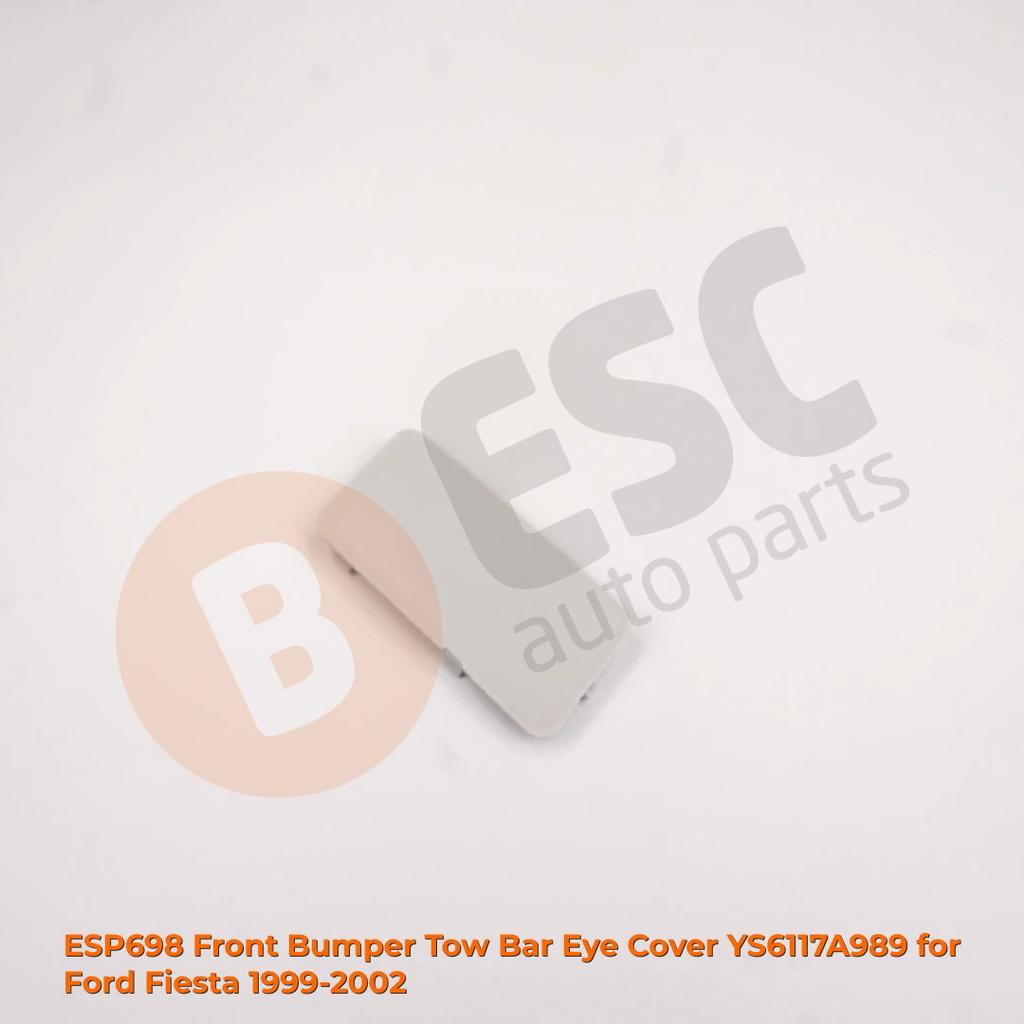 ESC Auto Parts ESP698 Front Bumper Tow Bar Eye Cover YS6117A989 for Ford Fiesta 99-02 Fast Shipment Ship From Turkey