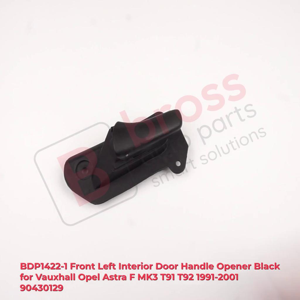 BDP1422-1 Türgrifföffner vorne links, innen, schwarz, für Vauxhall Opel Astra F MK3 T91 T92 1991–2001 90430129