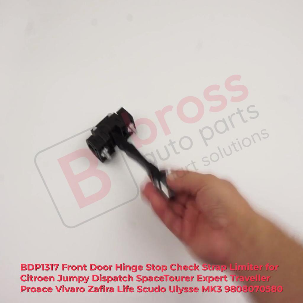 BDP1317 Front Door Hinge Limiter for Citroen Jumpy Dispatch Expert Traveller Proace Vivaro Zafira Life Scudo MK3 9808070580