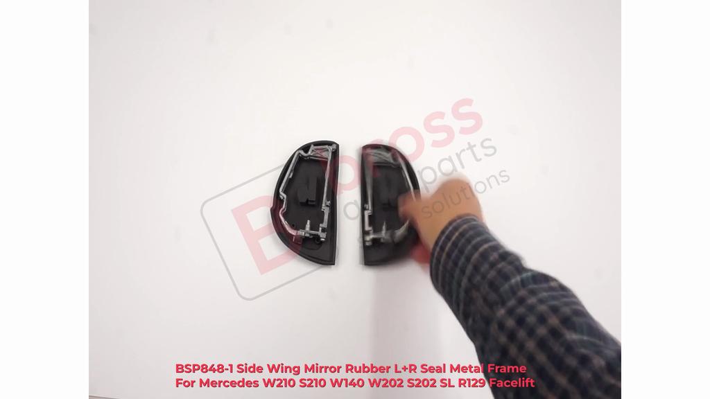 BSP848-1 Side Wing Mirror Rubber L+R Seal Metal Frame For Mercedes W210 S210 W140 W202 S202 SL R129 Facelift