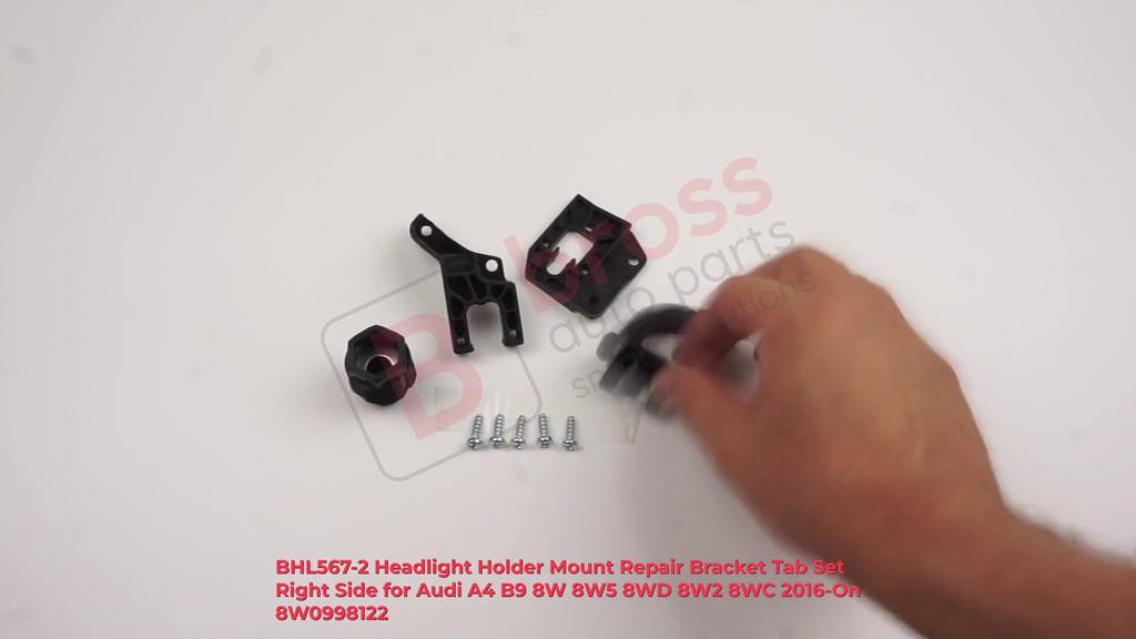 BHL567-2 Headlight Holder Mount Repair Bracket Tab Set Right Side for  A4 B9 8W 8W5 8WD 8W2 8WC 2016-On 8W0998122
